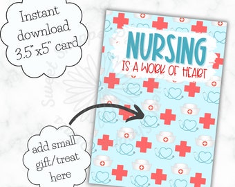 3.5"x5" Nursing is a work of heart cookie card Nurse appreciation- Instant Download