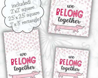 2&quot;/2.5&quot; Square & 2x3&quot; Rect Valentine tag- We beLONG together- Instant Download