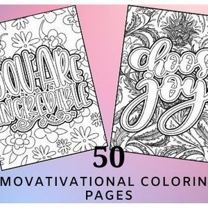 Motivational Coloring Quotes-  50 Pages, Instant Download & Print PDFs