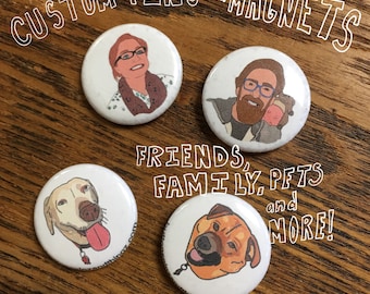 Personalized Pins & Magnets!