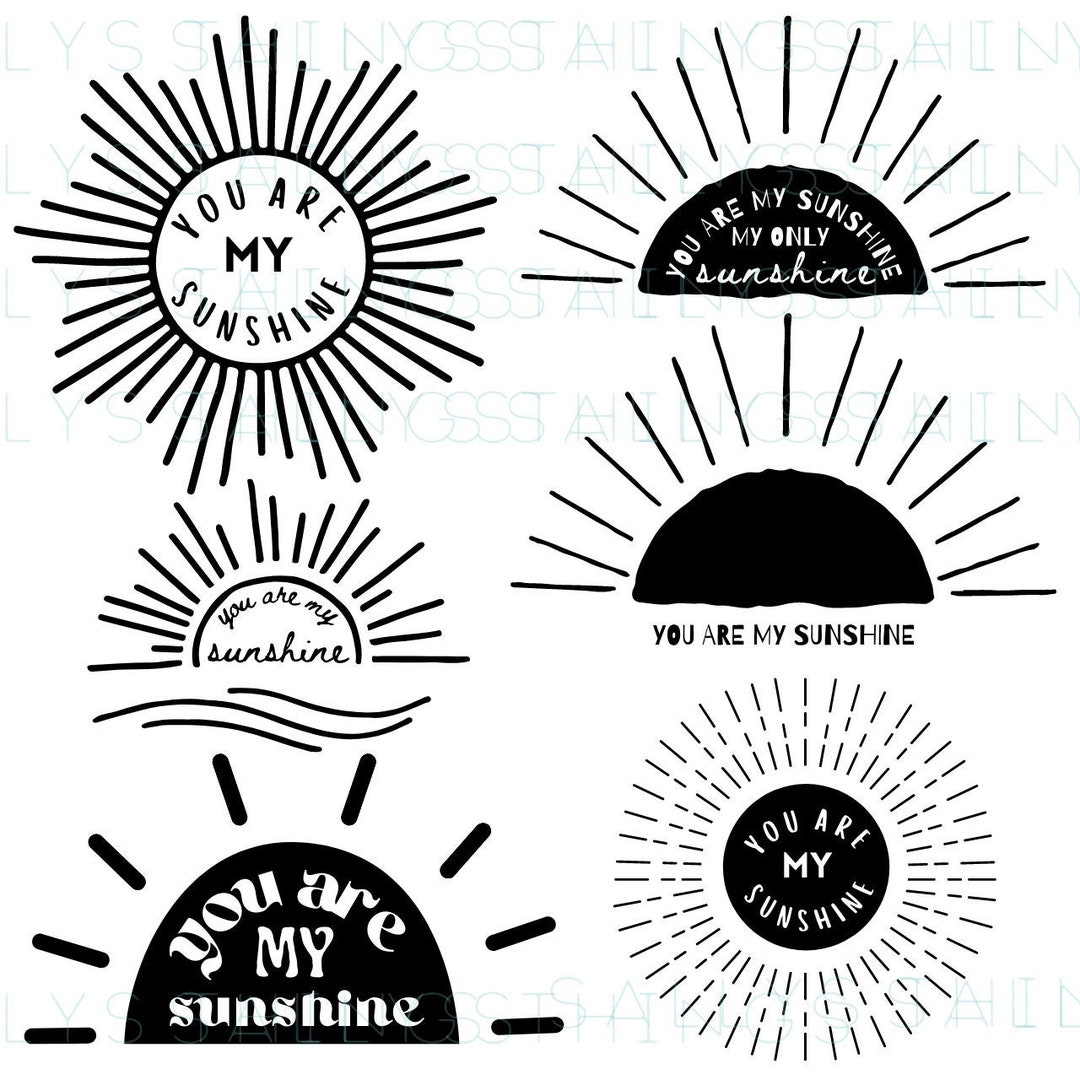 You Are My Sunshine My Only Sunshine SVG Cutting Files Printable Vector
