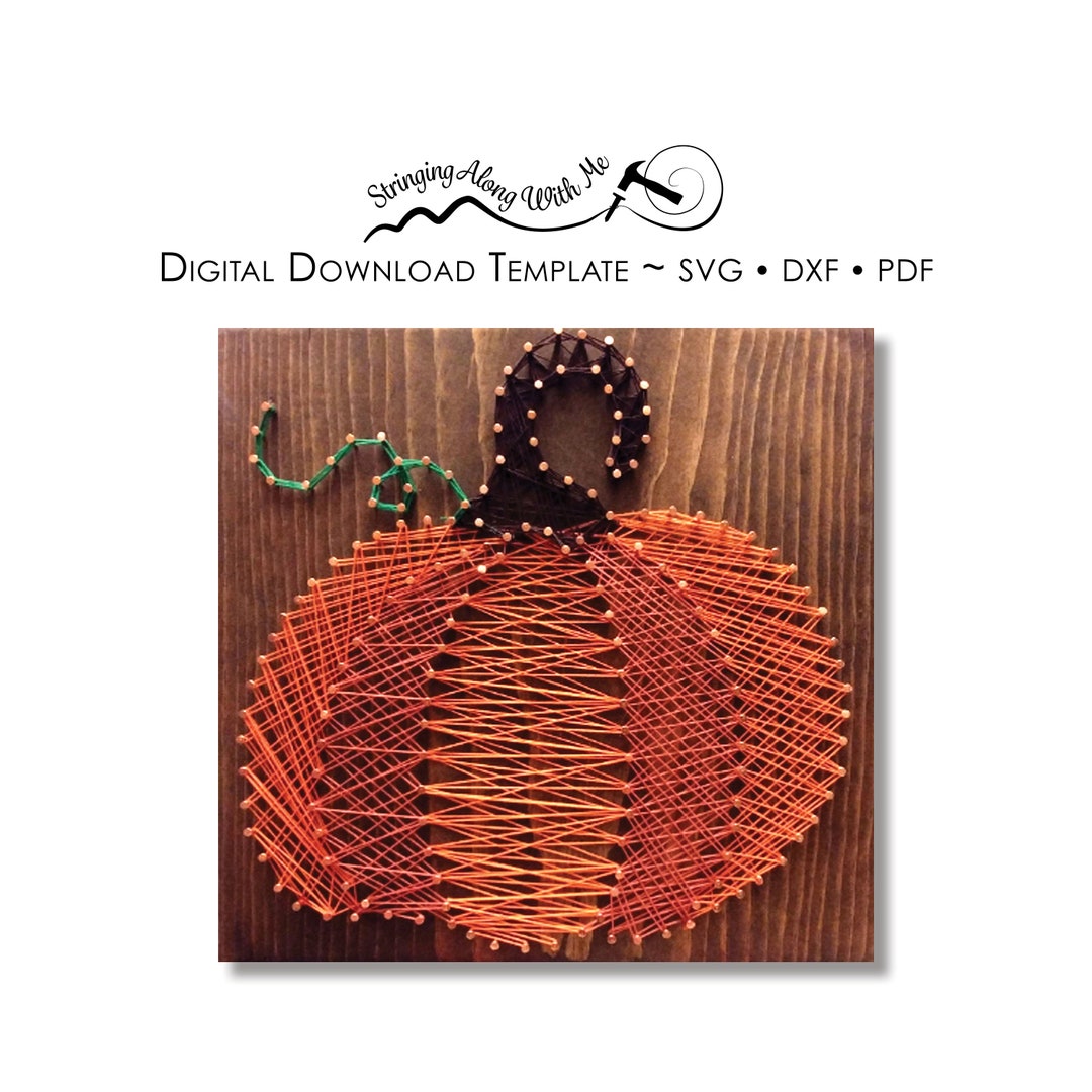 Digital Download-string Art Template- Pumpkin- ***SVG, DXF, PDF - Zip ...