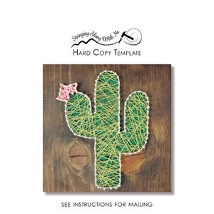 May include: A green and yellow string art cactus with a pink flower on a wooden background. The image includes the text "Stringing Along With Me" and "Hard Copy Template".