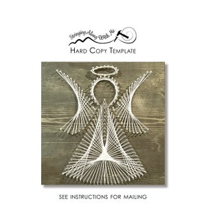 May include: White string art angel with a halo on a wood background. The title "Stringing Along With Me" and "Hard Copy Template" are at the top of the image. The text "See Instructions for Mailing" is at the bottom of the image.