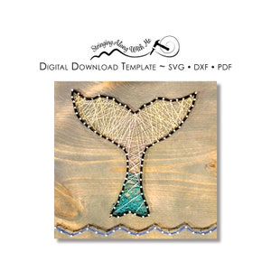 Digital Download-String Art Template- Mermaid Tail - ***SVG, DXF, PDF - Zip File*** This will change your life.