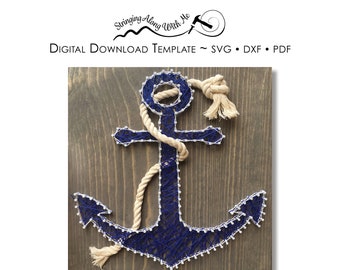 Digital Download-String Art Template- Anchor - ***SVG, DXF, PDF - Zip File*** This will change your life.