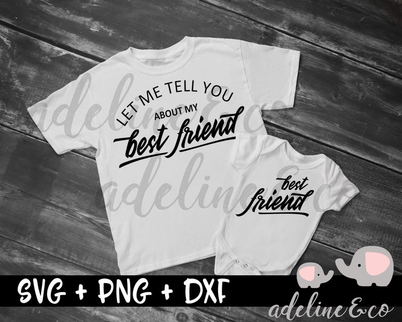 Download Let me tell you about my best friend SVG Matching shirts ...