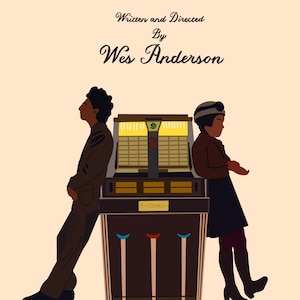 May include: A vintage jukebox with a brown wooden cabinet and a yellow and gold front. Two people are standing on either side of the jukebox, one facing left and the other facing right. The text "Written and Directed By Wes Anderson" is at the top of the image.