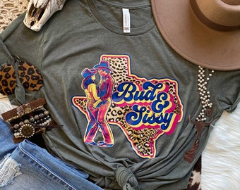 Gilley/'S Texas T-Shirt Bud And Sissy Tee Urban Cowboy Movie T-Shirt Vintage Birthday Gift Shirt Mother Father Day