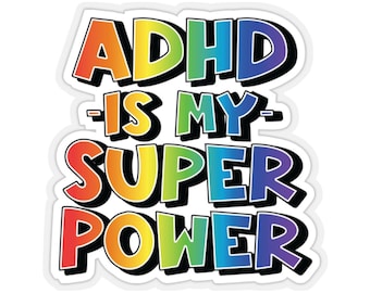 ADHD is my superpower sticker, neurodiverse, neurodivergent sticker, neurodiversity, neurospicy, laptop sticker, water bottle sticker