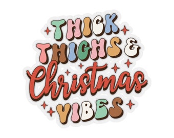 Thick thighs and Christmas vibes retro funny Xmas sticker decal, body positive, kawaii