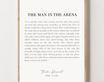 The Man In The Arena Sign, Man In The Arena Poster, Inspirational Wall Art, Theodore Roosevelt Print, Modern Art Print, Famous Quote Print