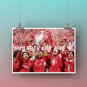 You Ll Never Walk Alone Liverpool Fc Printposter Fc Etsy You Ll Never Walk Alone Liverpool Fc Printposter Fc Etsy