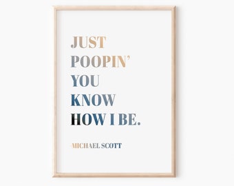 De Office TV Show Print, Office Wall Art, Michael Scott Quote, Office Decor, Just Poopin, Je weet hoe ik ben, Michael Scott Print, Office