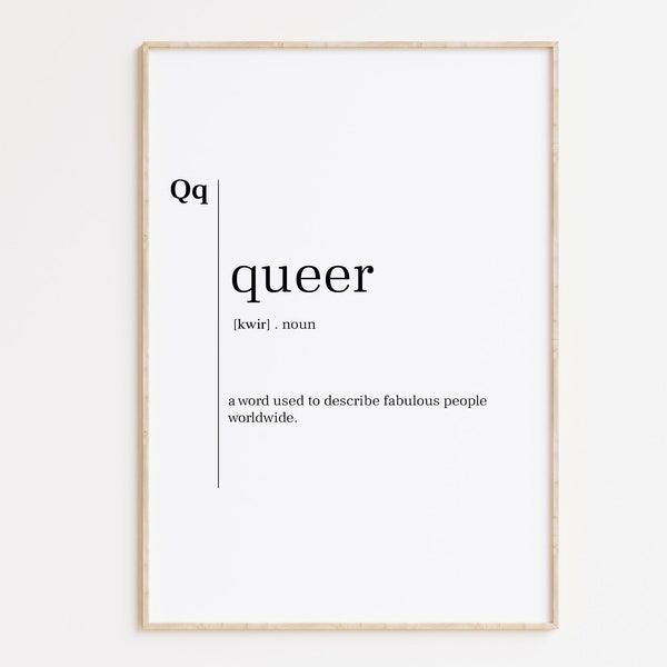 Queer, Queer Print, Queer Poster, Queer Definition, Queer Definition Print, Queer Quote, Queer Gift, Minimalist Print, Inspirational Quote