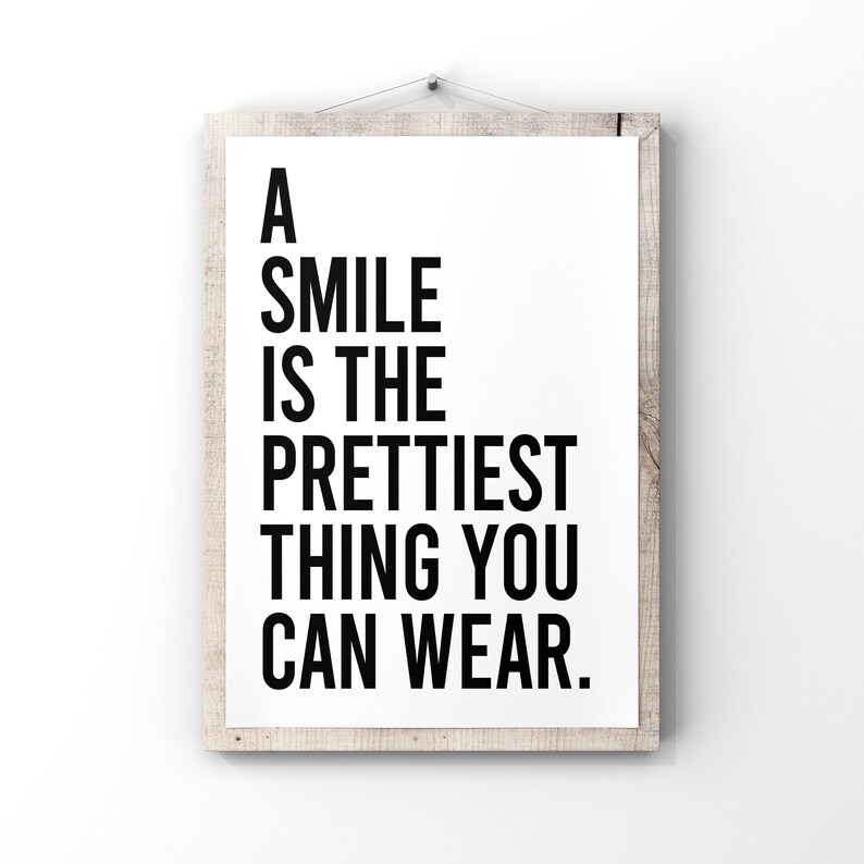 A Smile Is The Prettiest Thing You Can Wear PrintMotivational Etsy
