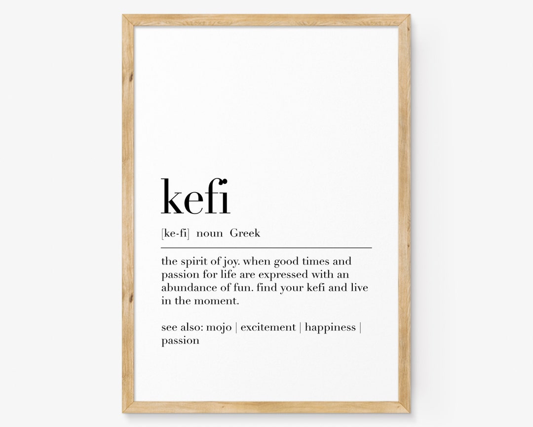 Kefi Poster, Kefi Definition Print, Greek Wall Decor, Greek Quote Print ...