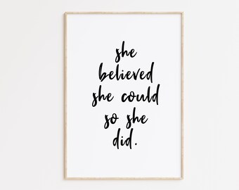 She Believed She Could So Did Print, Inspirational Wall Art, Inspirational Print, Motivational Quote, Typography Printable, Bedroom Decor