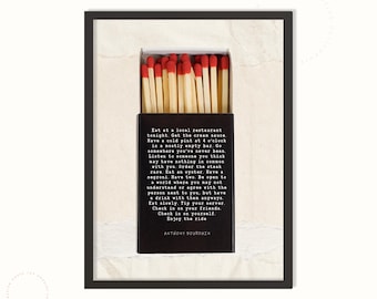 Eat at Local Anthony Bourdain Matchbox Quote Print, Kitchen Quotes Wall Artwork, Bourdain Poster