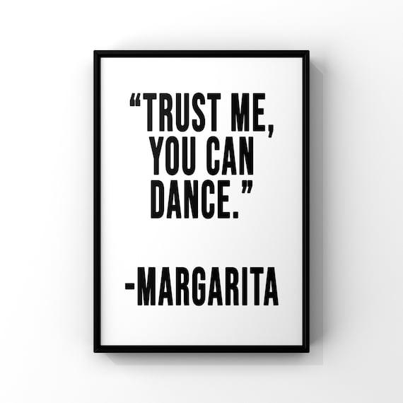 Trust Me You Can Dance Print Inspirational Quote Wall Art Margarita Poster Funny Quote Wall Arts Black and White Minimalist Art Margarita Trust Me You Can Dance Print Inspirational Quote Wall Art Margarita Poster Funny Quote Wall Arts Black and White Minimalist Art Margarita