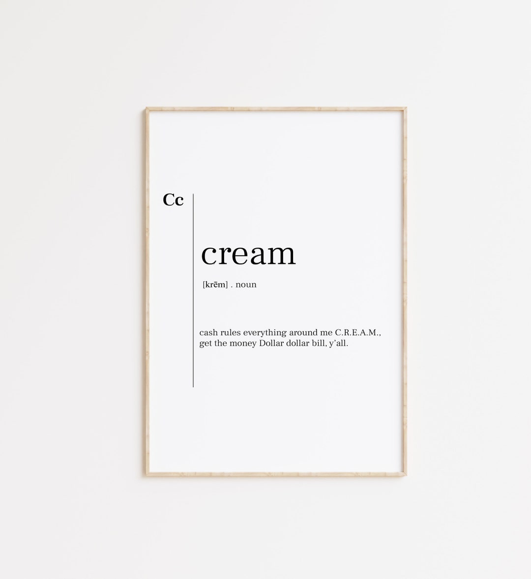Cream , Cream Print, Cream Poster, Cream Definition, Cream Quote, Cream