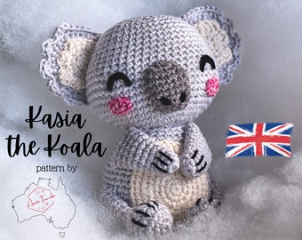 CROCHET PATTERN - Kasia The Koala - for AUSTRALIA