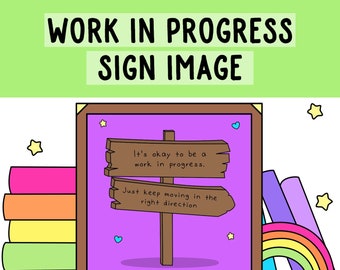 Work in Progress Sign | Printable Art | Colorful Wall | Classroom Poster | Coping Skills | Therapist Office | Self-Care Art | Printable