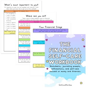 May include: A pink, blue, and yellow workbook with the title "The Financial Self-Care Workbook". The cover features a cartoon cloud background with stars and hearts. The text "Worksheets, journaling prompts, affirmations, and self-care focused on money and finances." is below the title.