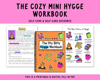 May include: A printable and digital workbook titled "The Itty Bitty Hygge Workbook" with an orange cover and illustrations of cozy items like warm socks, fuzzy sweaters, and hot chocolate. The workbook is designed to help you create a cozy and relaxing atmosphere.