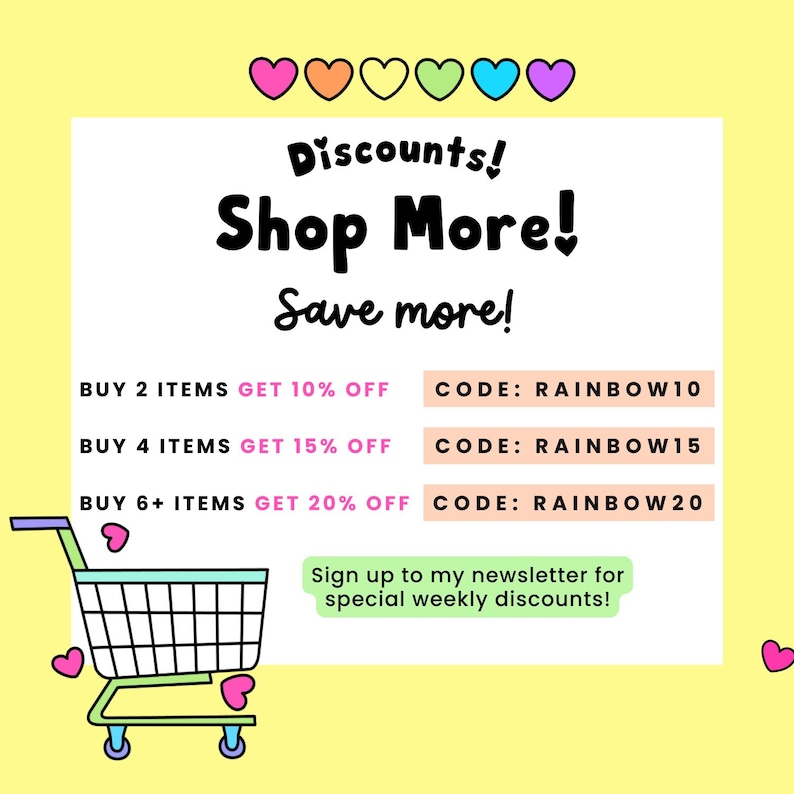May include: A promotional graphic with a yellow background and colorful hearts. Text reads "Discounts! Shop More! Save more!" with discount details and codes. A shopping cart graphic is included.