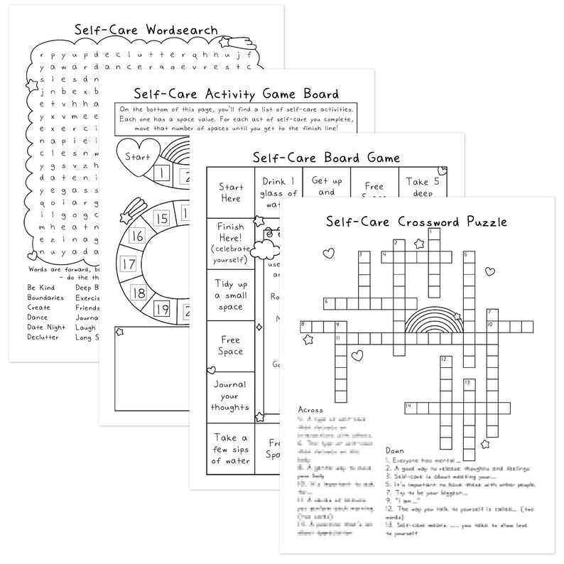May include: Black and white printable self-care activity worksheets. The worksheets include a word search, a game board, and a crossword puzzle. The worksheets are designed to help people practice self-care activities.