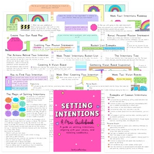 May include: A pink and rainbow-colored guidebook titled "Setting Intentions: A Mini Guidebook" with a subtitle that reads "A guide on setting intentions, aligning with your values, and tackling roadblocks." The guidebook is surrounded by colorful illustrations and text related to setting intentions.