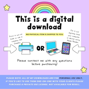 May include: A digital download announcement with a rainbow, stars, and text. The text reads "This is a digital download" and explains how to print or fill out the digital file. It also states that no physical item is shipped.
