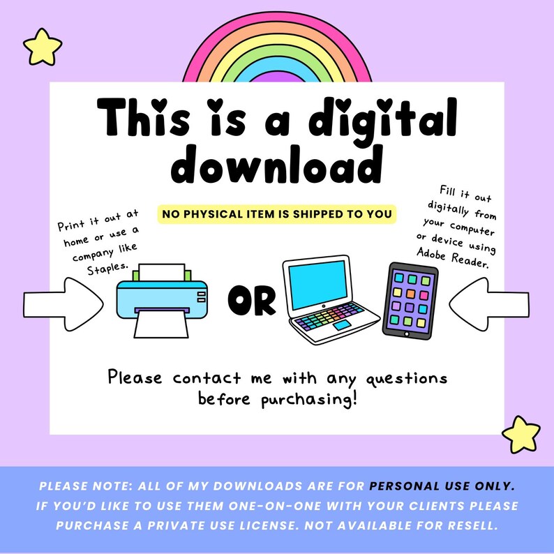 May include: A digital download announcement with a rainbow and stars. The text reads "This is a digital download" with instructions to print or fill out digitally. Includes images of a printer, laptop, and tablet.