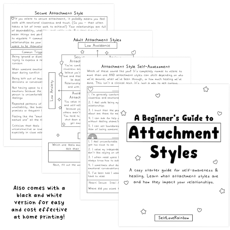 May include: A Beginner's Guide to Attachment Styles, a black and white starter guide for self-awareness and healing. The guide includes text and diagrams about attachment styles and their impact on relationships.