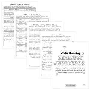 May include: A multi-page black and white workbook titled Understanding Jealousy Workbook, featuring printed text, tables, and charts that explore the differences between jealousy and envy, including sections on triggers, emotional decoding, and unmet needs.