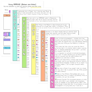 May include: A colorful printable worksheet with the acronym IMPROVE, which stands for Pause, Relaxation, One Thing, Vacation, and Encouragement. The worksheet is designed to help track emotions before and after using the techniques.
