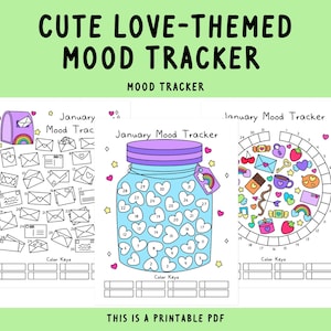 May include: Printable mood tracker with three different designs. The first design features a mailbox with envelopes, the second design features a jar filled with hearts, and the third design features a circle with various love-themed icons.
