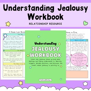 May include: A light green workbook titled Understanding Jealousy Workbook with black text and small yellow star icons. The cover includes the text: Learn why jealousy shows up and what feelings are hiding underneath it. Identify triggers, decode emotions.