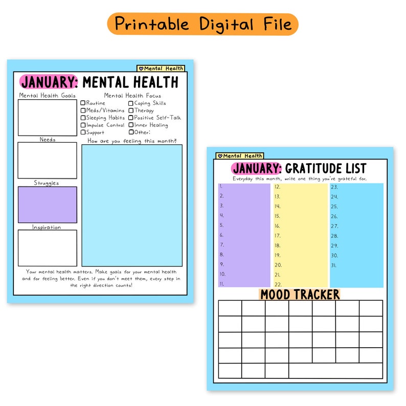 May include: Printable digital file featuring two pages. One is a mental health planner for January, with sections for goals, needs, struggles, and inspiration. The other page is a gratitude list and mood tracker.