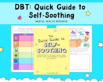 The Quick Guide to Self-Soothing| DBT Skills | Coping Skills | Teen Therapy | AuDHD | Neurodivergent | Autism Worksheets