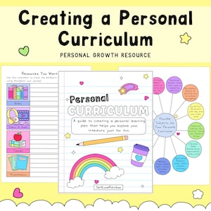 May include: A yellow background with the text "Creating a Personal Curriculum" and "Personal Growth Resource." The image includes a worksheet with the title "Personal Curriculum" and a rainbow graphic. Other elements include stars and hearts.