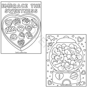 May include: Two black and white line art illustrations. One shows a heart-shaped box of chocolates with the text "EMBRACE THE SWEETNESS". The other depicts a gumball machine filled with heart-shaped candies with positive affirmations.
