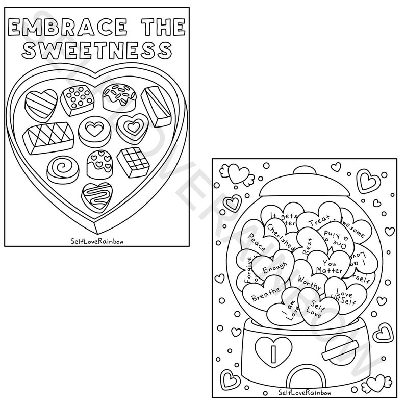 May include: Two black and white line art illustrations. One shows a heart-shaped box of chocolates with the text "EMBRACE THE SWEETNESS". The other depicts a gumball machine filled with heart-shaped candies with positive affirmations.