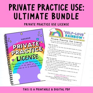 May include: A printable and digital PDF license for using Self-Love Rainbow products in a private practice or clinical setting. The license is illustrated with a rainbow and the text "Private Practice License" in a colourful, playful font.