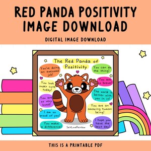 May include: Printable poster featuring a cartoon red panda with positive affirmations. The poster is surrounded by a brown frame and has a rainbow and books in the background.
