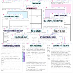 May include: A printable worksheet with a pink and blue background and white text. The worksheet is divided into sections with titles like "What are your needs?", "What does your grief look like?", "The Before", "The In-Between", "It's okay to fall apart", "Track your grief", "Self-care for the after", and "Honoring your loved one".