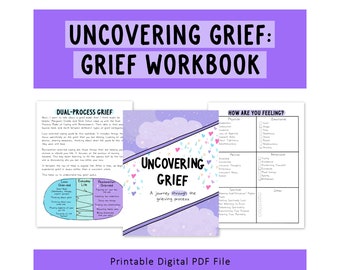 Uncovering Grief | Grief Workbook | Remembrance | Loss | Loved One | Journal | Self-Reflection | Shadow Work