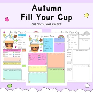 May include: A printable Autumn Fill Your Cup check-in worksheet featuring a pumpkin-themed drink illustration, a rainbow, and sections for tracking feelings, tiny wins, and daily reminders. The layout includes checkboxes and colourful text boxes.