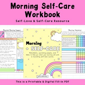 May include: A printable and digital fill-in PDF workbook titled "Morning Self-Care Workbook." The cover features the text "Morning Self-Care" with a rainbow, sun, and cloud graphic. The workbook includes worksheets and journaling prompts.